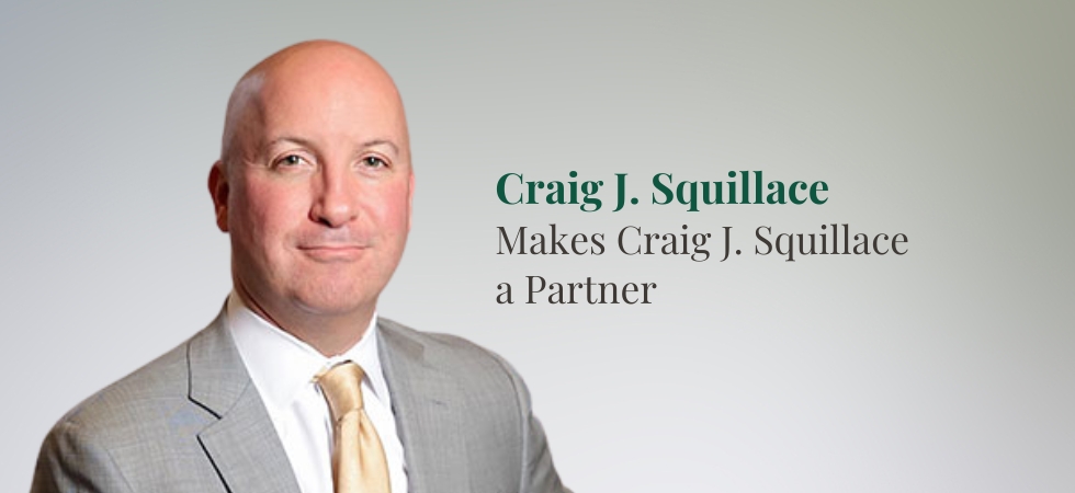 CLO Makes Craig J. Squillace a Partner