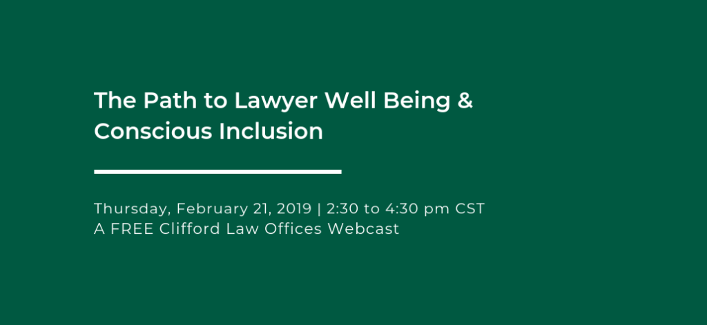 The Path to Lawyer Well Being & Conscious Inclusion