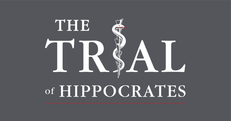 Powerhouse Lawyers and Leading Judges to Participate in “The Trial of Hippocrates”