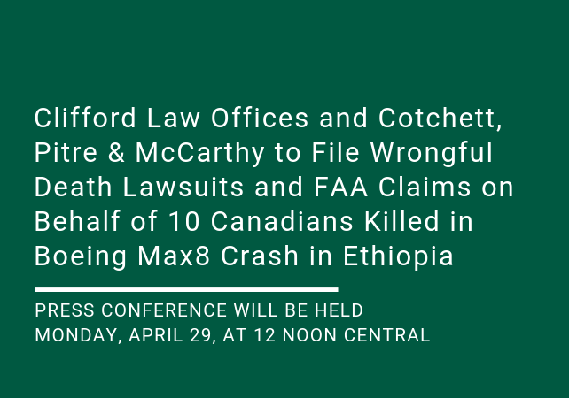 Chicago and San Francisco Law Firms to File Wrongful Death Lawsuits and FAA Claims on Behalf of 10 Canadians Killed in Boeing Max8 Crash in Ethiopia