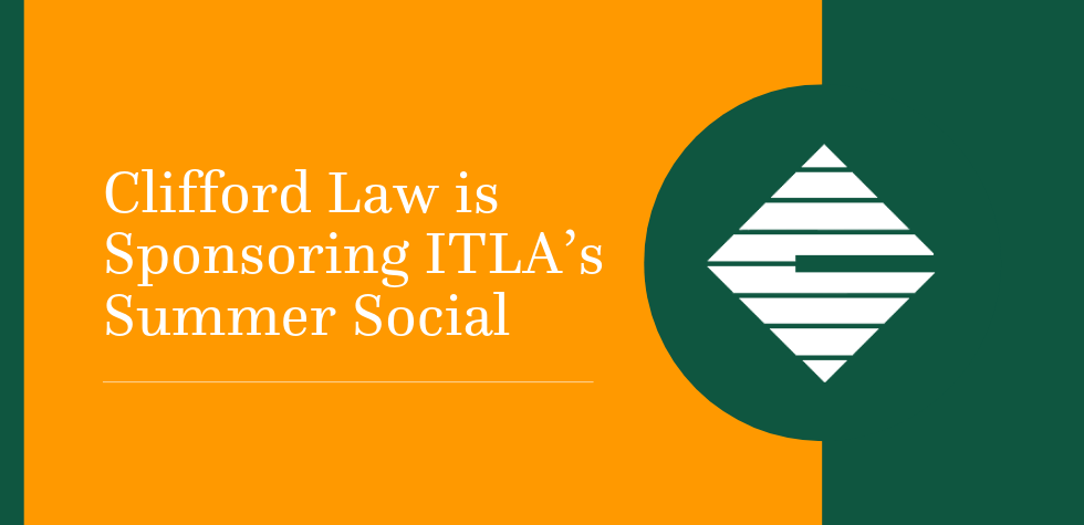Clifford Law is Sponsoring ITLA’s Summer Social