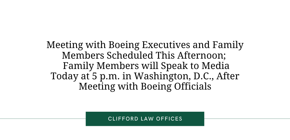 Meeting with Boeing Executives and Family Members Scheduled This Afternoon