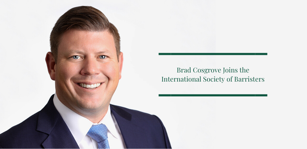 Brad Cosgrove Joins the International Society of Barristers