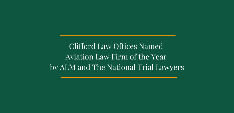 Clifford Law Offices Named Aviation Law Firm of the Year by ALM and The National Trial Lawyers