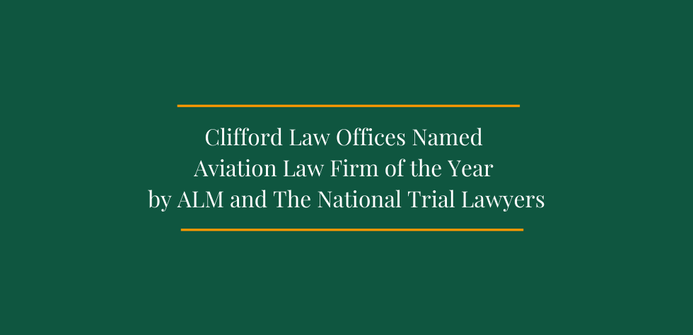 Clifford Law Offices is so honored to be named Aviation Law Firm of the Year