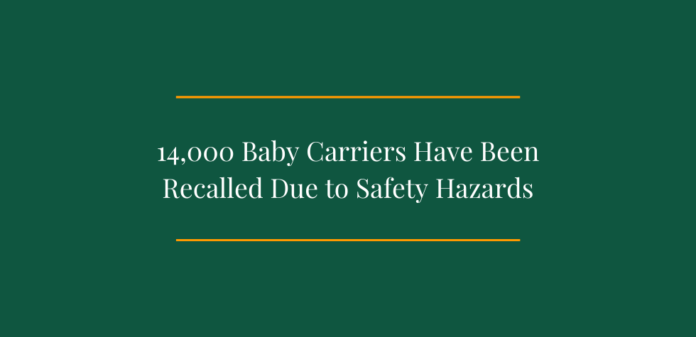 14,000 Baby Carriers Have Been Recalled Due to Safety Hazards