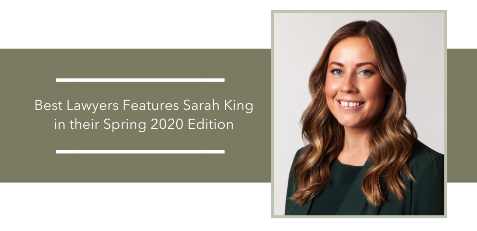 Best Lawyers Features Sarah King in their Spring 2020 Edition