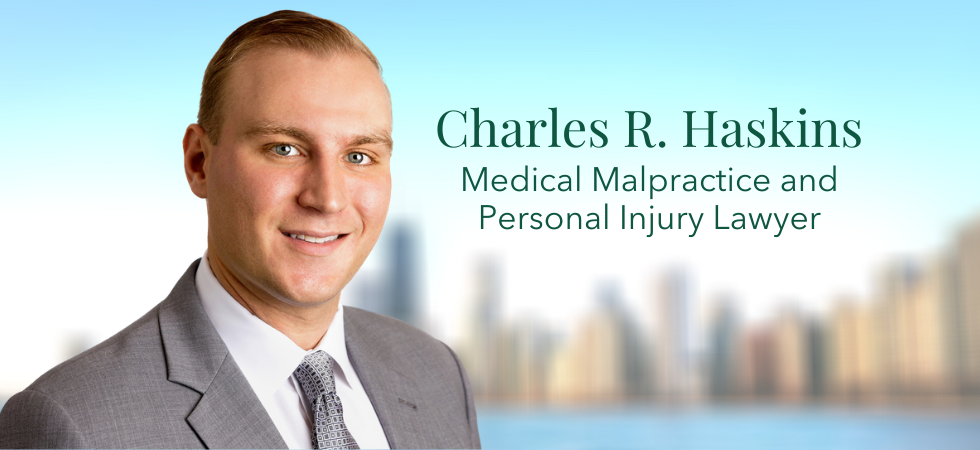 Charles Haskins – Medical Malpractice and Personal Injury Lawyer