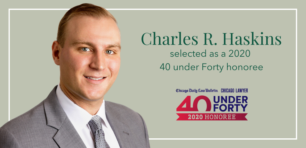 Charles R. Haskins Selected as a 40 Under Forty Honoree