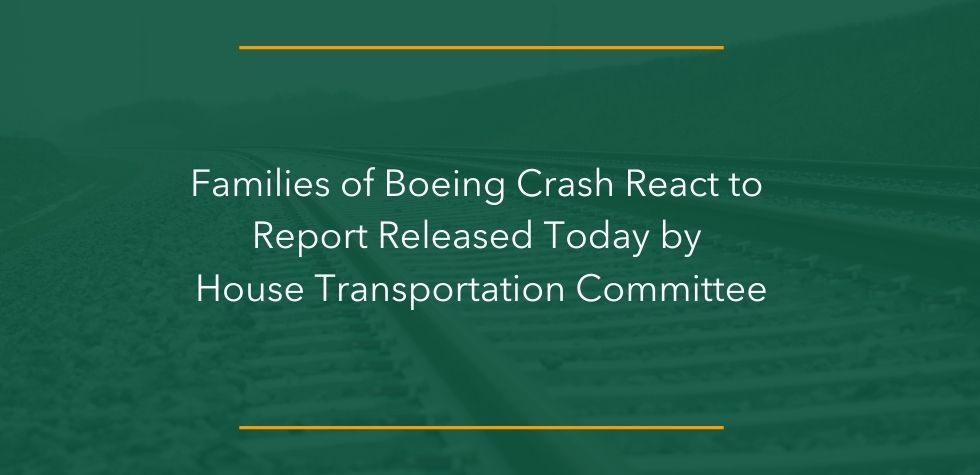 Families of Boeing Crash React to Report Released Today by House Transportation Committee