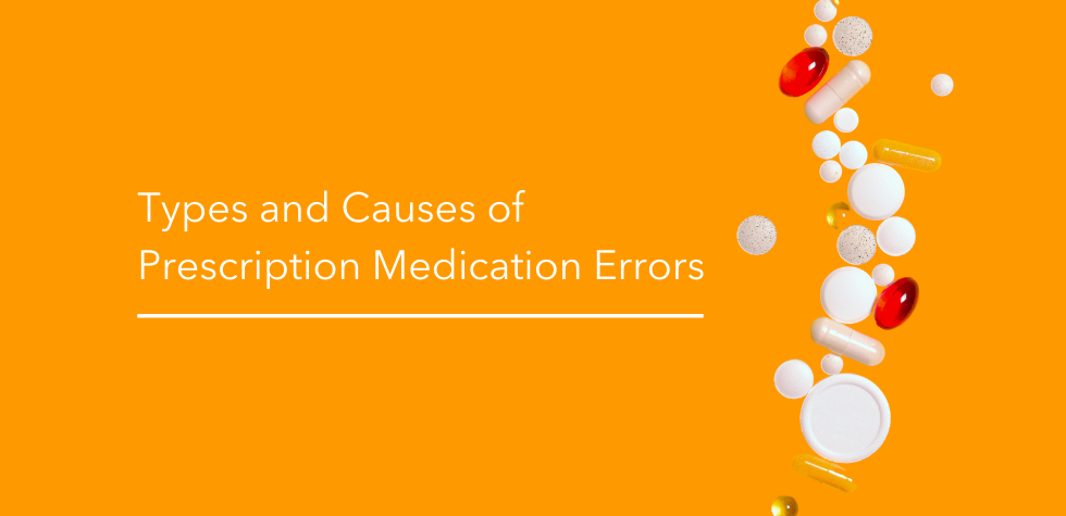 Types and Causes of Prescription Medication Errors