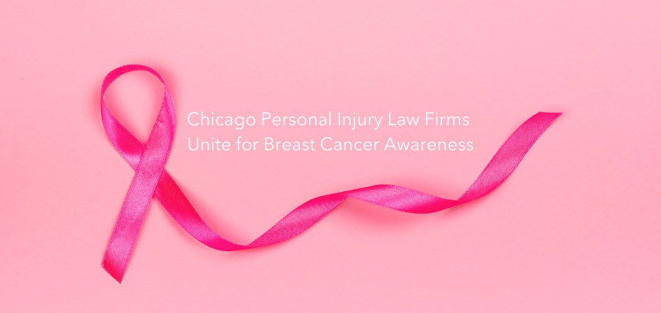 Chicago Personal Injury Law Firms Unite for Breast Cancer Awareness