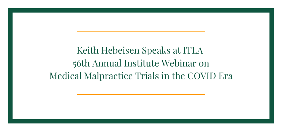 Keith Hebeisen Will Speak at ITLA Medical Malpractice Seminar