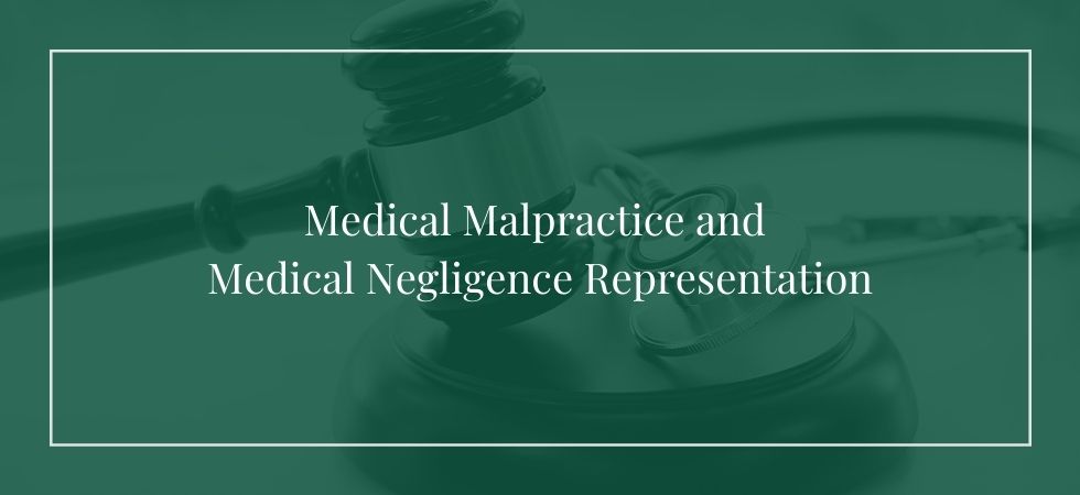 medical malpractice and medical negligence representation