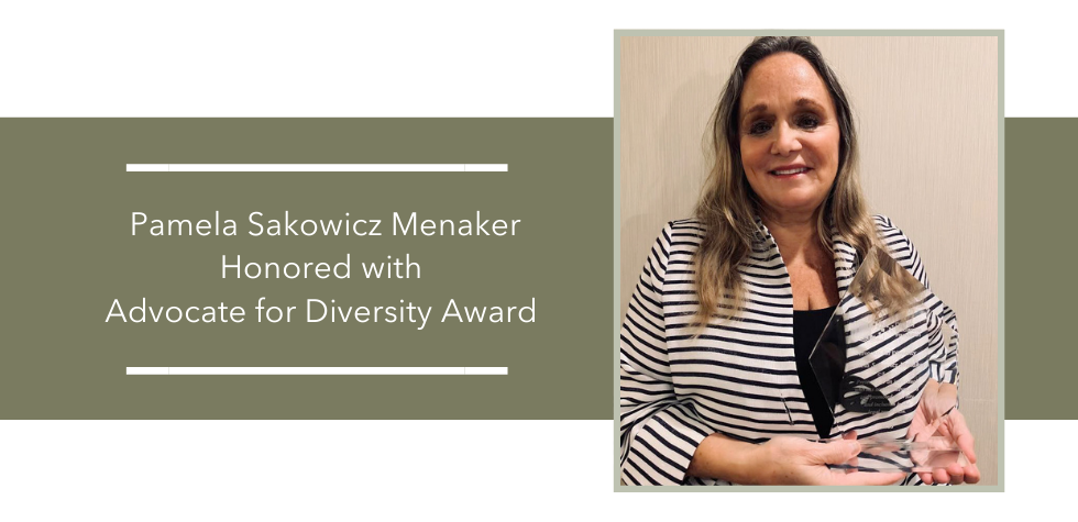 Pamela-Sakowicz Menaker Receives Advocate for Diversity Award