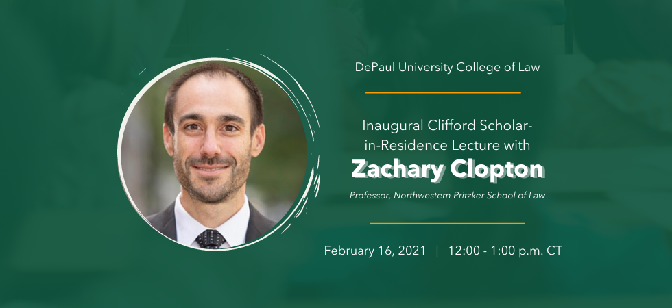 Inaugural Robert A. Clifford Scholar-in-Residence at DePaul University College of Law Virtual Event