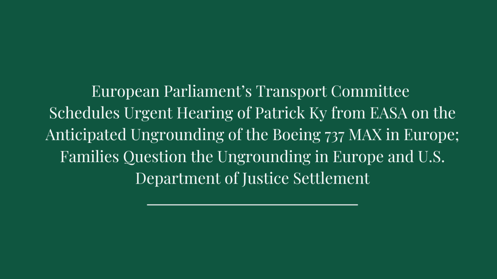 European Parliament’s Transport Committee Schedules Urgent Hearing of Patrick Ky from EASA on the Anticipated Ungrounding of the Boeing 737 MAX in Europe