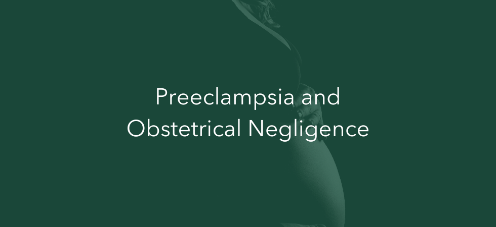 Preeclampsia and Obstetrical Negligence