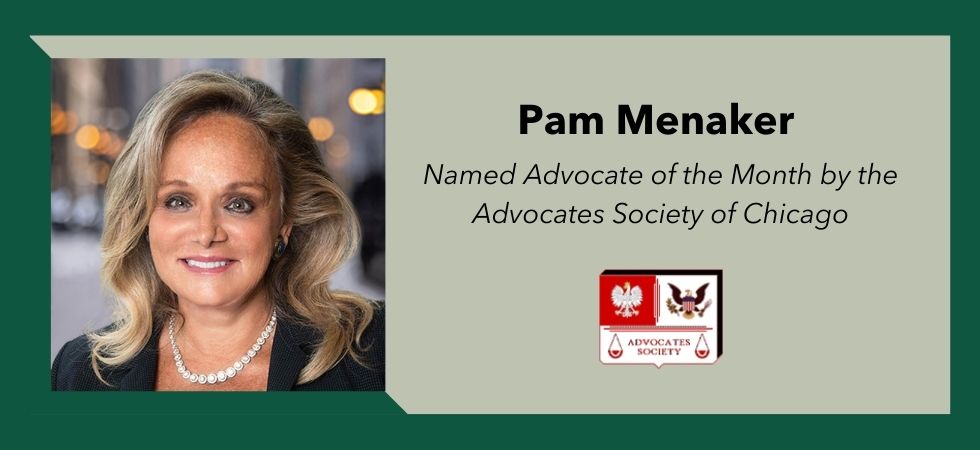 Pam Menaker Named Advocate of the Month by the Advocates Society of Chicago