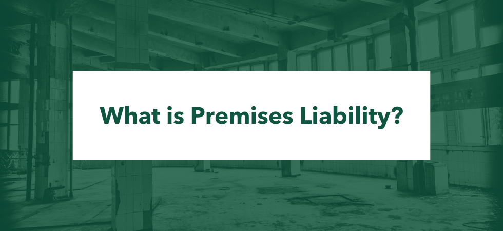 What is Premises Liability?