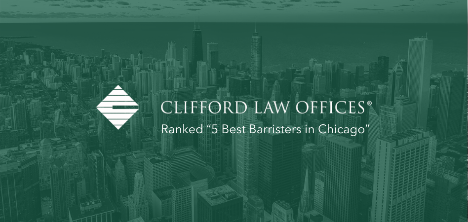 Clifford Law Offices Ranked “5 Best Barristers in Chicago”