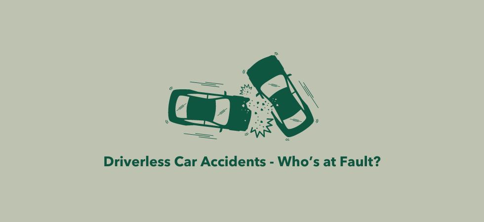 Driverless Car Accidents – Who’s at Fault?