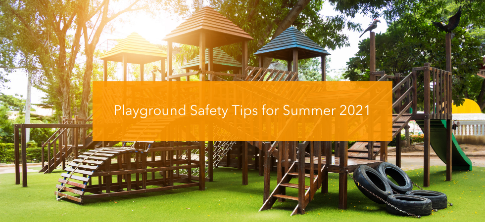 Playground Safety Tips for Summer 2021