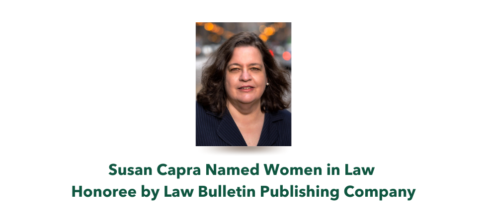 Susan Capra Named Women in Law Honoree by Law Bulletin Publishing Company