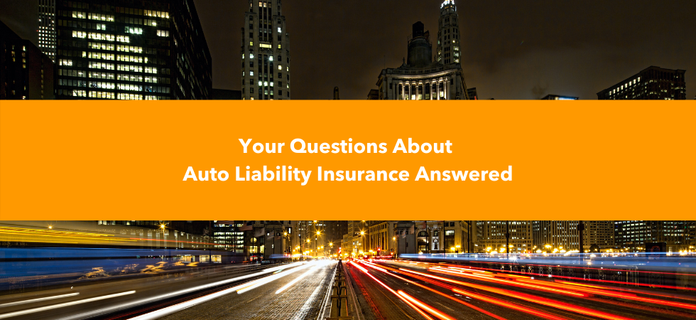 Your Questions About Auto Liability Insurance Answered