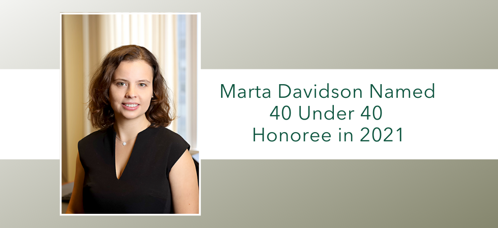 Marta K. Davidson Named 40 Under 40 Honoree in 2021