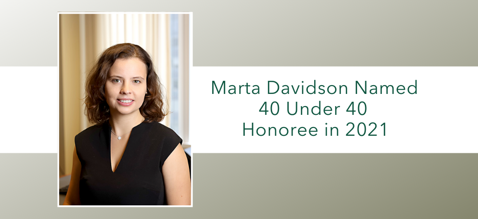 Marta K Davidson Named 40 Under 40 Honoree in 2021