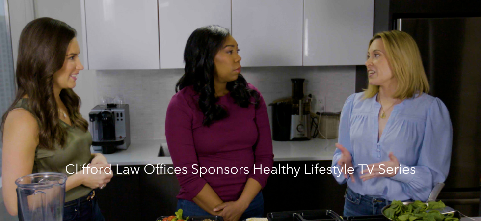 Clifford Law Offices Sponsors Healthy Lifestyle TV Series