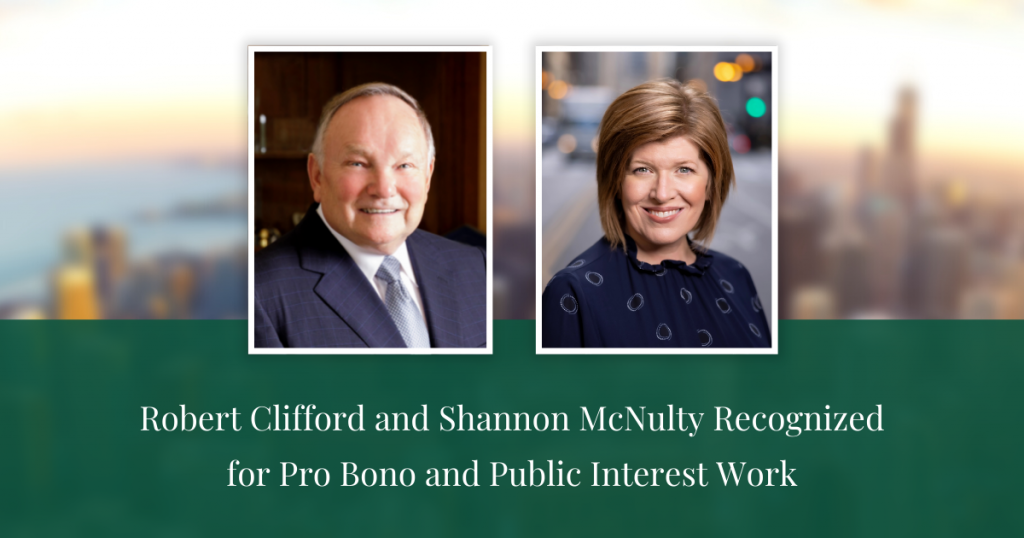 Robert Clifford and Shannon McNulty Recognized for Pro Bono and Public Interest Work