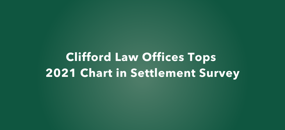 Clifford Law Offices Tops 2021 Chart in Settlement Survey