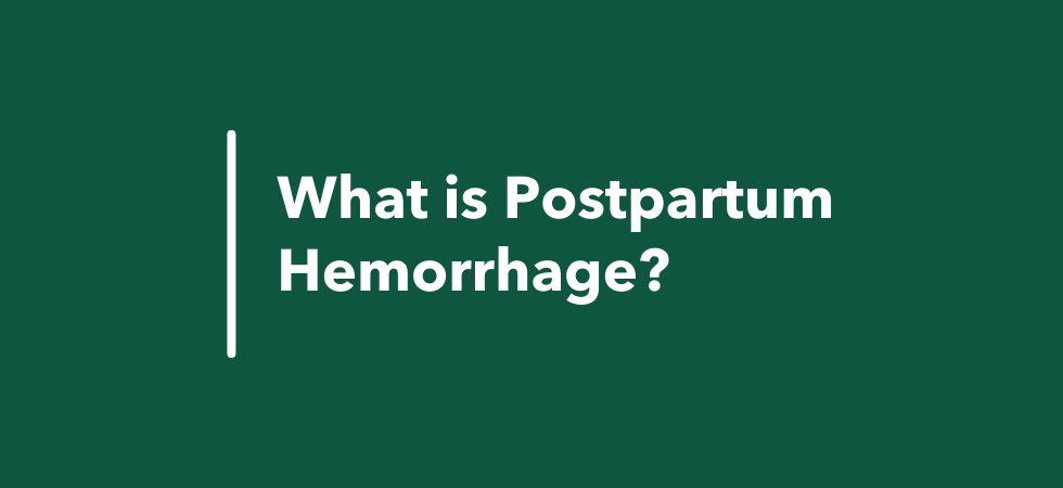 What Is Postpartum Hemorrhage