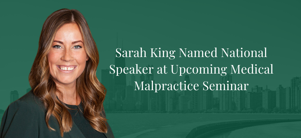 Sarah King Named National Speaker at Upcoming Medical Malpractice Seminar