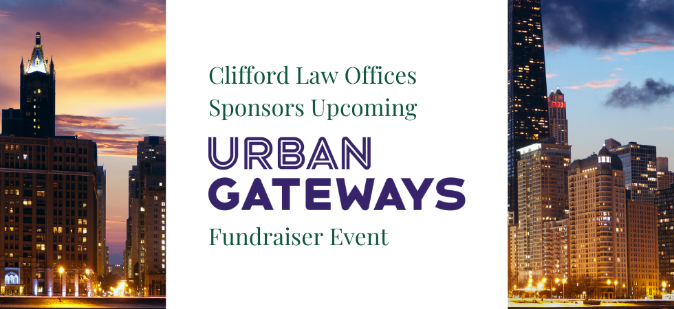Clifford Law Offices Sponsors Upcoming Urban Gateways Fundraiser Event