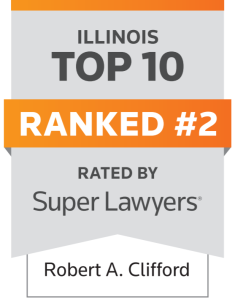 Illinois Top 10 Ranked #2 Rated By Super Lawyers Robert A. Clifford