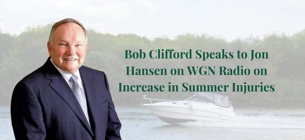 Bob Clifford Speaks to Jon Hansen on WGN Radio on Increase in Summer Injuries