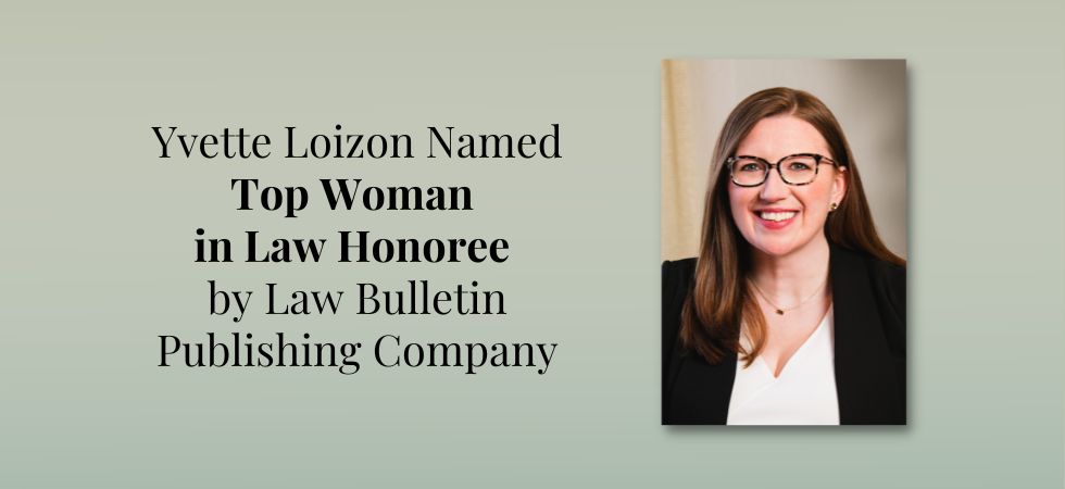 Yvette Loizon Named Women in Law Honoree by Law Bulletin Publishing Company