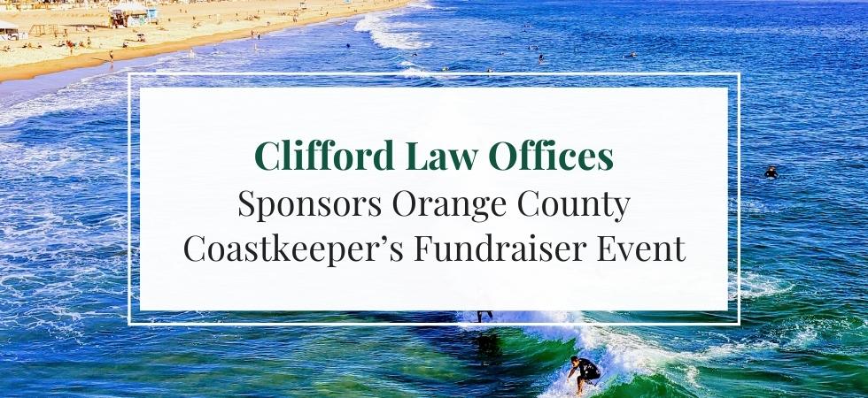 Clifford Law Offices Sponsors OC Coastkeeper’s Fundraiser Event