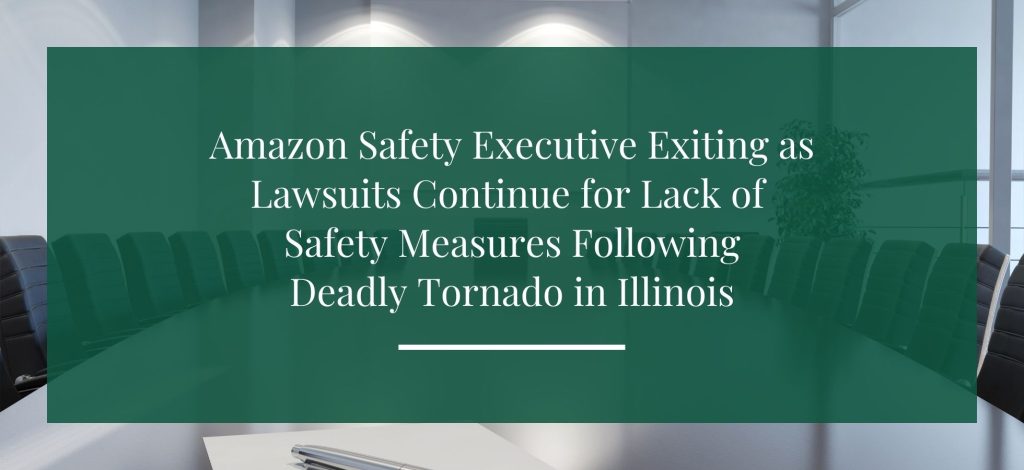 Amazon Safety Executive Exiting as Lawsuits Continue for Lack of Safety Measures Following Deadly Tornado in Illinois