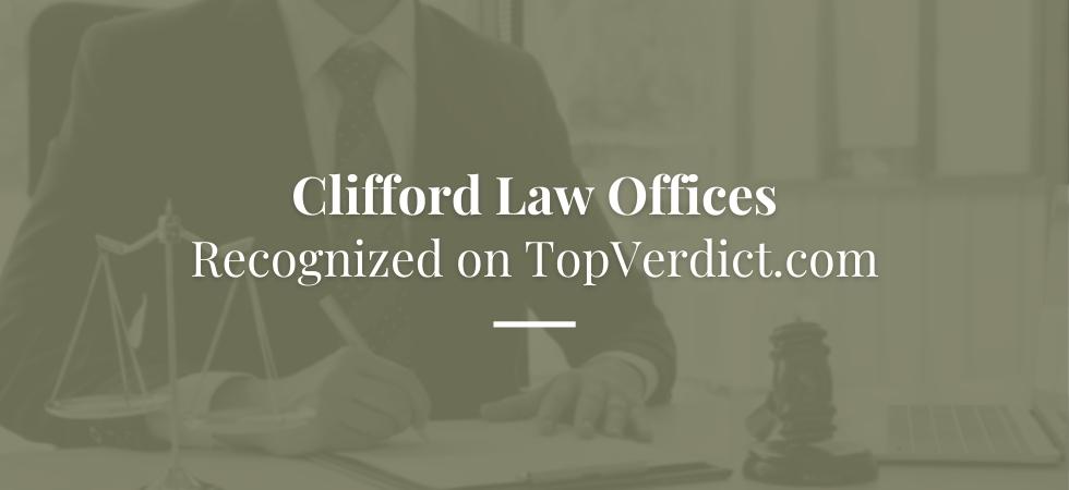 Clifford Law Offices Recognized on TopVerdict.com