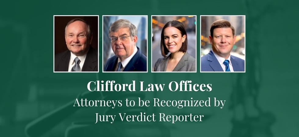 Clifford Law Offices Attorneys to be Recognized by Jury Verdict Reporter