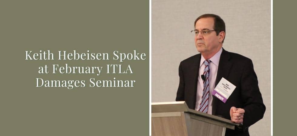 Keith Hebeisen to Speak at ITLA Damages Seminar