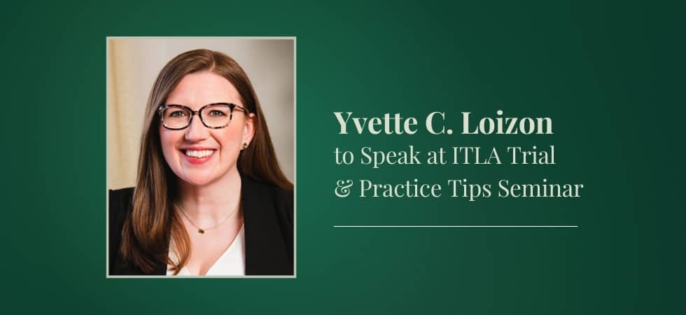 Yvette C. Loizon to Speak at ITLA Trial & Practice Tips Seminar