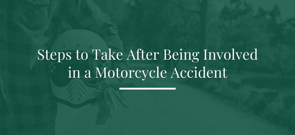 Steps to Take After Being Involved in a Motorcycle Accident