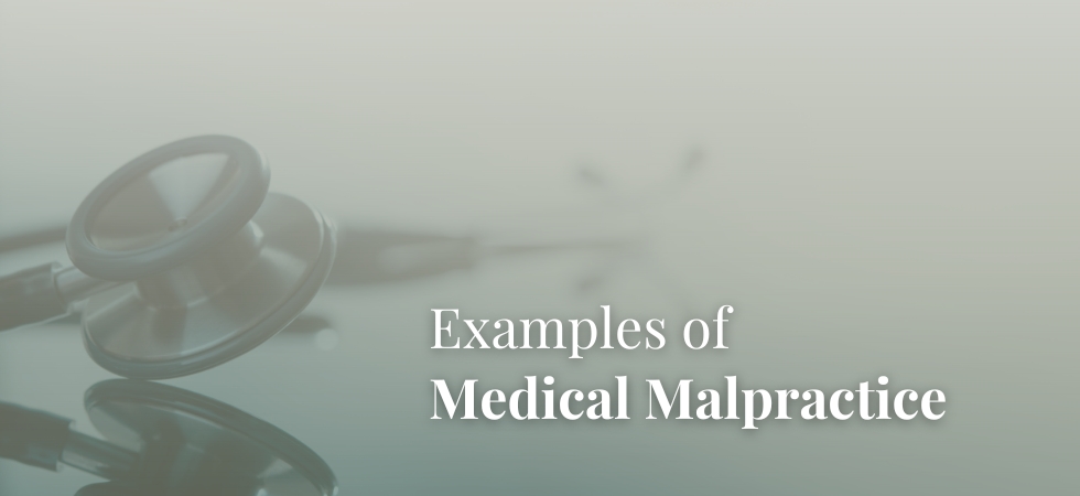 Examples of Medical Malpractice