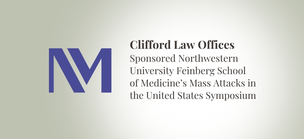 Robert A. Clifford Sponsored Northwestern University Feinberg School of Medicine’s Mass Attacks in the United States Symposium