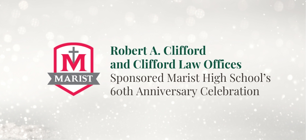 Clifford Law Offices Sponsored Marist High School’s 60th Anniversary Celebration